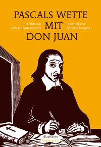 Bild vom Artikel Pascals Wette mit Don Juan vom Autor Claude-Henri Rocquet