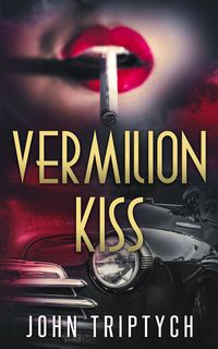 Produktbild: Vermilion Kiss (Dapper Luoo Mysteries, #3)