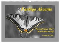 Produktbild: Farbige Akzente - Tierkalender 2027 in schwarz-wei&szlig; (Wandkalender 2027 DIN A2 quer), CALVENDO Monatskalender