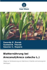 Produktbild: Blattern&auml;hrung bei Arecanut(Areca catechu L.)
