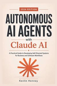 Produktbild: Autonomous AI Agents with Claude AI
