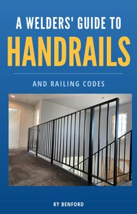 Produktbild: A Welder's Guide to Handrails and Railing Codes