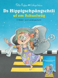 Produktbild: Ds Hippigschp&auml;ngschtli uf em Schuelw&auml;g, Hippi-Set (Buch + Magnetschild)