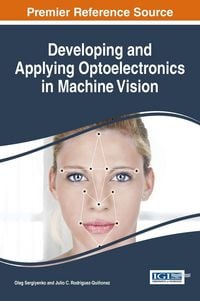 Produktbild: Developing and Applying Optoelectronics in Machine Vision