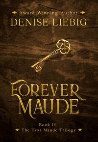 Produktbild: Forever Maude (The Dear Maude Trilogy, #3)