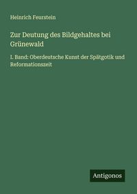 Produktbild: Zur Deutung des Bildgehaltes bei Gr&uuml;newald