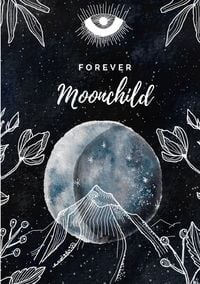 Produktbild: Moon Collection / Notizbuch, Bullet Journal, Journal, Planer, Tagebuch "Forever Moonchild"