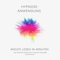 Produktbild: &Auml;ngste l&ouml;sen in Minuten - Hypnose-Anwendung