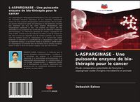 Produktbild: L-ASPARGINASE - Une puissante enzyme de bio-th&eacute;rapie pour le cancer