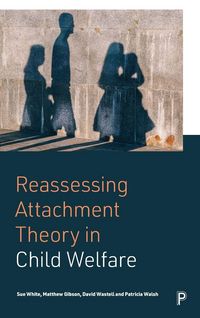 Produktbild: Reassessing Attachment Theory in Child Welfare