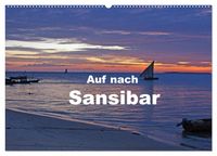 Produktbild: Auf nach Sansibar (Wandkalender 2026 DIN A2 quer), CALVENDO Monatskalender