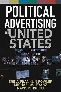 Produktbild: Fowler, E: Political Advertising in the United States