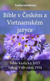 Bild vom Artikel Bible v Ceském a Vietnamském jazyce vom Autor Truthbetold Ministry