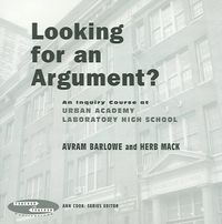 Produktbild: Looking for an Argument?: An Inquiry Course at Urban Academy Laboratory High School