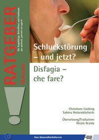 Produktbild: Schluckst&ouml;rung - und jetzt?/Disfagia - che fare?