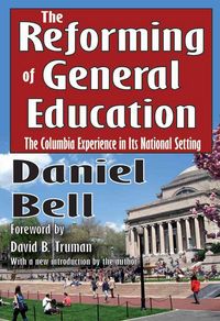 Produktbild: Bell, D: The Reforming of General Education