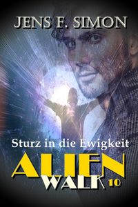 Produktbild: Sturz in die Ewigkeit (AlienWalk 10)