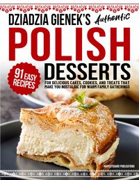 Produktbild: Dziadzia Gienek's Authentic Polish Desserts