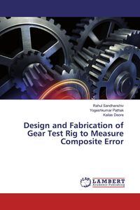 Produktbild: Design and Fabrication of Gear Test Rig to Measure Composite Error
