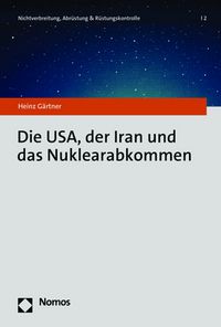 Produktbild: Die USA, der Iran und das Nuklearabkommen