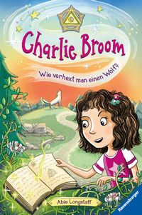 Bild vom Artikel Charlie Broom, Band 2: Wie verhext man einen Wolf? vom Autor Abie Longstaff