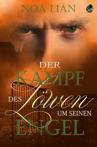 Produktbild: Der Kampf des L&ouml;wen um seinen Engel