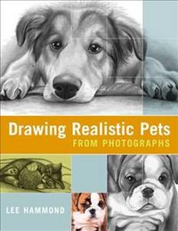 Produktbild: Hammond, L: Drawing Realistic Pets from Photographs