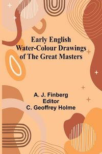 Produktbild: Early English Water-Colour Drawings Of The Great Masters