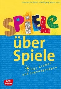 Produktbild: Spiele &uuml;ber Spiele f&uuml;r Kinder- und Jugendgruppen - eBook