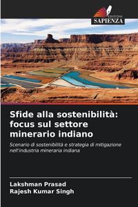 Produktbild: Sfide alla sostenibilit&agrave;: focus sul settore minerario indiano