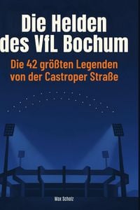 Produktbild: Die Helden des VfL Bochum
