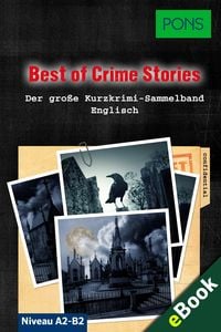 Produktbild: PONS Lekt&uuml;re Englisch - Best of Crime Stories: 30 M&ouml;rderische Kurzkrimis zum Englischlernen