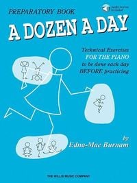 Produktbild: A Dozen a Day - Preparatory Piano Technique Book with Online Audio Beginner Sheet Music Exercises by Edna Mae Burnam Build Confidence and Improve Skil