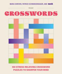Produktbild: 100 Stress-Relieving Crossword Puzzles to Sharpen Your Mind