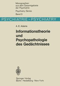 Produktbild: Informationstheorie und Psychopathologie des Ged&auml;chtnisses