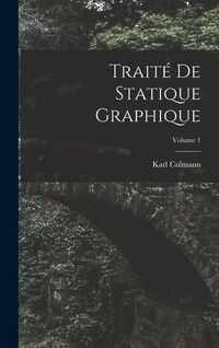 Produktbild: Trait&eacute; De Statique Graphique; Volume 1
