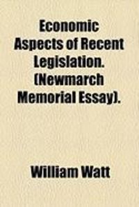 Produktbild: Economic Aspects of Recent Legislation. (Newmarch Memorial Essay).