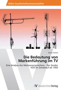 Produktbild: Die Bedeutung von Markenf&uuml;hrung im TV