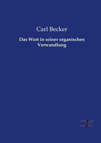 Produktbild: Das Wort in seiner organischen Verwandlung