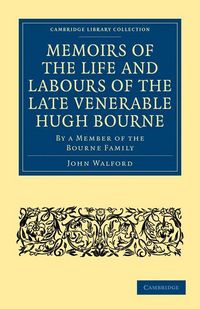 Produktbild: Memoirs of the Life and Labours of the Late Venerable Hugh Bourne