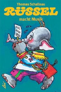 Produktbild: R&uuml;ssel macht Musik
