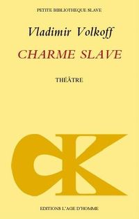 Produktbild: Charme slave suivi de La machination ou la poup&eacute;e russe