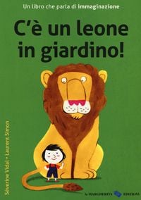 Produktbild: C'&egrave; un leone in giardino!