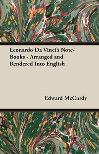Produktbild: Leonardo Da Vinci's Note-Books - Arranged and Rendered Into English