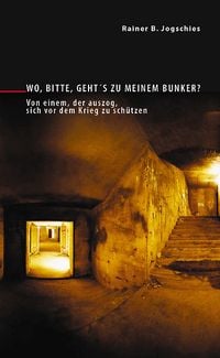 Produktbild: Wo, bitte, geht&acute;s zu meinem Bunker?
