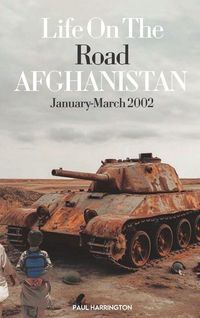 Produktbild: Life On The Road- Afghanistan January-March 2002