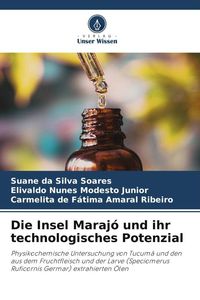 Produktbild: Die Insel Maraj&oacute; und ihr technologisches Potenzial