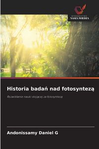 Produktbild: Historia bada&iquest; nad fotosyntez&iquest;