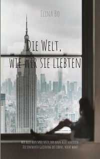 Produktbild: Die Welt, wie wir sie liebten