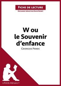 Produktbild: W ou le Souvenir d'enfance de Georges Perec (Fiche de lecture)